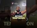 Beyond Temptation || Acharya Prashant