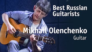 Mikhail Olenchenko | Михаил Оленченко [Best Russian Guitarists]