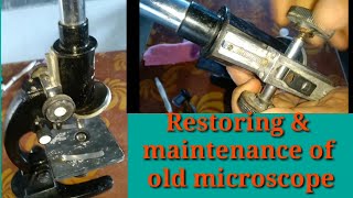 Restoration of simple microscope//maintenance of old simple microscope//microscope used in lab,HC