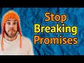 NEVER Break Promises, ALWAYS Deliver in Storytelling