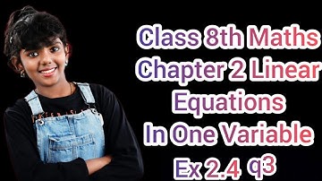 Ex 2.4 q3 Chapter 2 Linear Equations In One Variable CBSE 8th Math NCERT Syllabus in English
