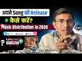 Apne Song ko release kaise kare | Best music distribution platform 2026 | Music Distribution 