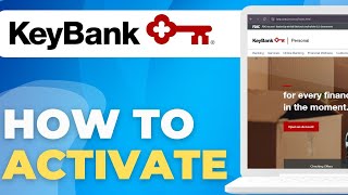 How To Activate Keybank Debit Card