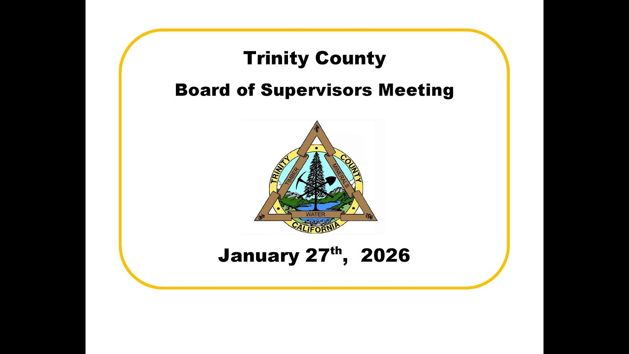 Trinity County Board of Supervisors Special Meeting 01/27/26 - YouTube