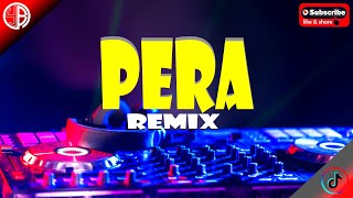 Pera ( Dj YuanBryan ) | ReMix