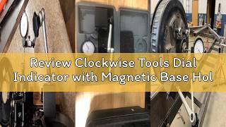 Review Clockwise Tools Dial Indicator with Magnetic Base Holder Stand, DIMR-0105 0-1 inch