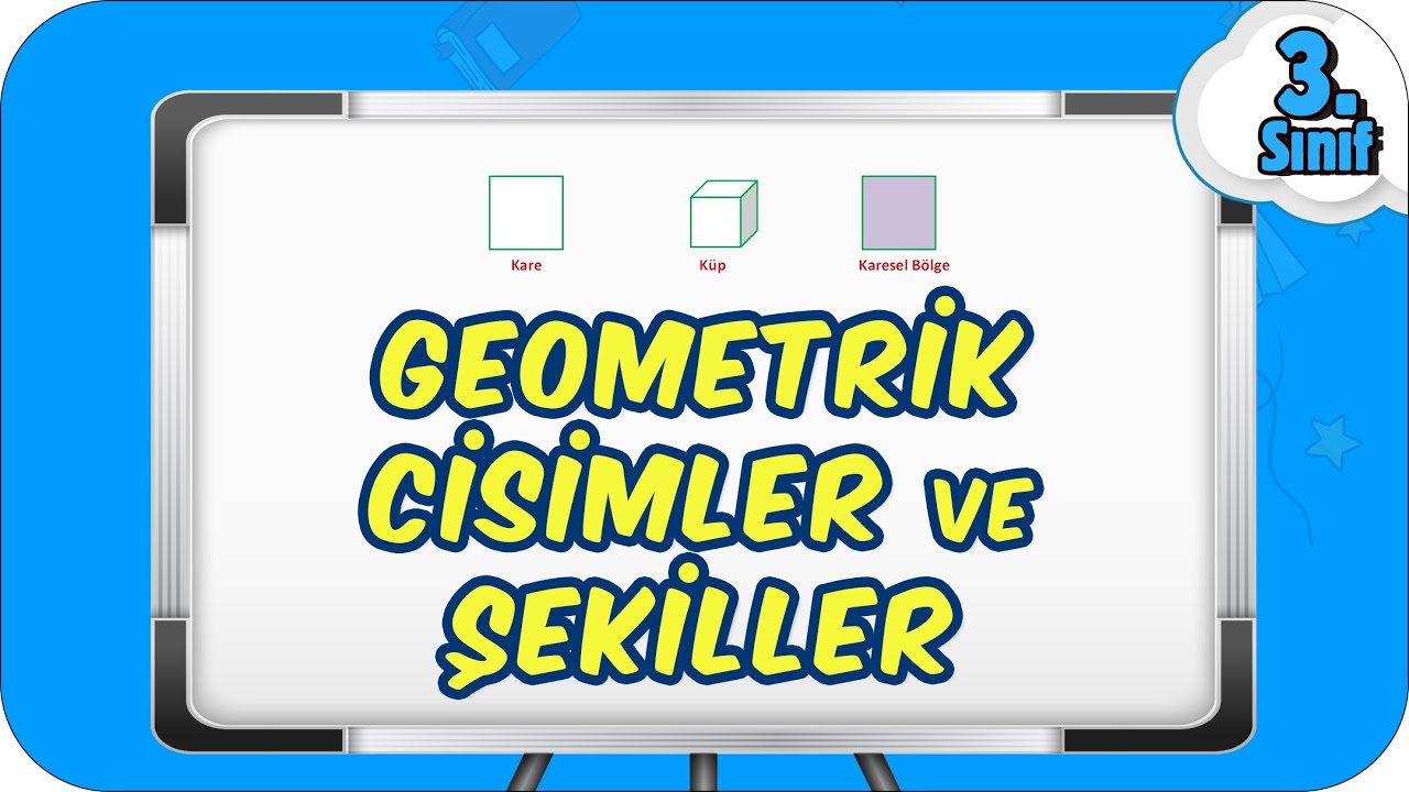 Geometrik Cisimler ve Şekiller / Taktikli Konu Anlatımı 📘 3.Sınıf Matematik #2023