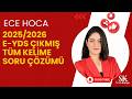 2025-2026 E-YDS ÇIKMIŞ KELİME SORU ÇÖZÜMÜ| ECE HOCA