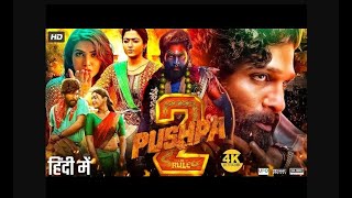 Pushpa 2 full movie hindi dubbed hd movie 4k download