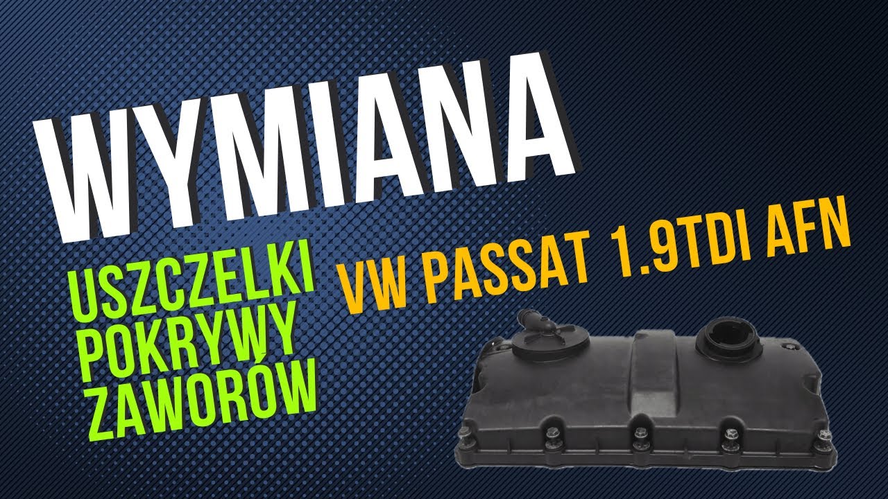 krok-po-kroku-wymiana-uszczelki-pokrywy-zawor-w-w-vw-passat-b5-1-9-tdi