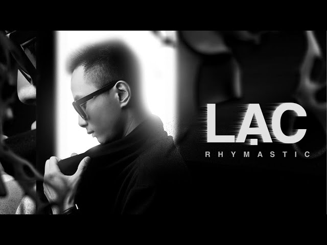 LẠC - Rhymastic (Lyrics Video) class=