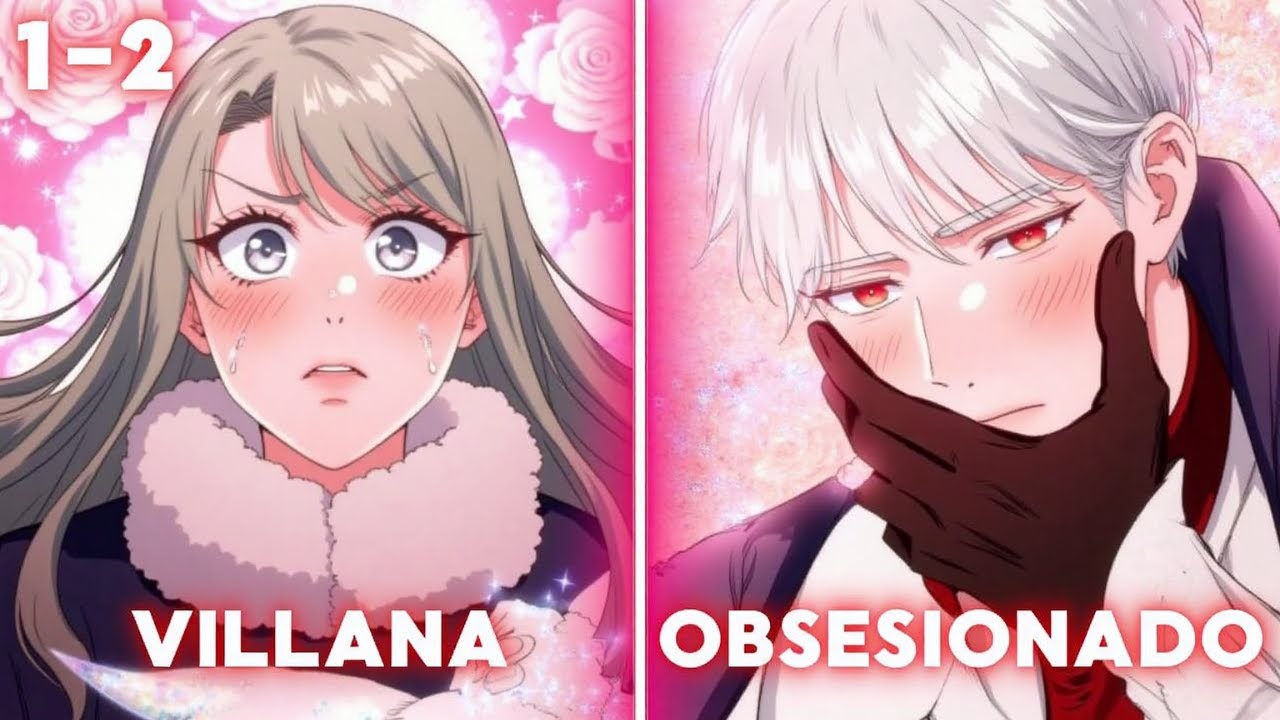 Renació como VILLANA… pero el Duque FRÍO cayó por ella 😱💘[1-2]| Resumen ...