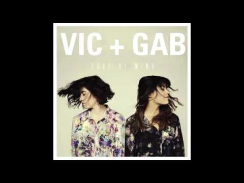 Vic + Gab - What I Want - YouTube