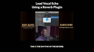 Lead Vocal Echo Using a Reverb Plugin