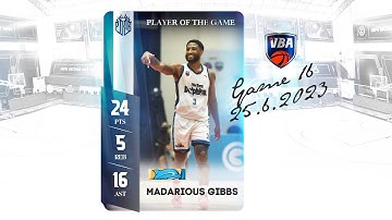 Game 16 - Player of The Game: Madarious Gibbs (24 PTS - 16 AST - 5 REBS)