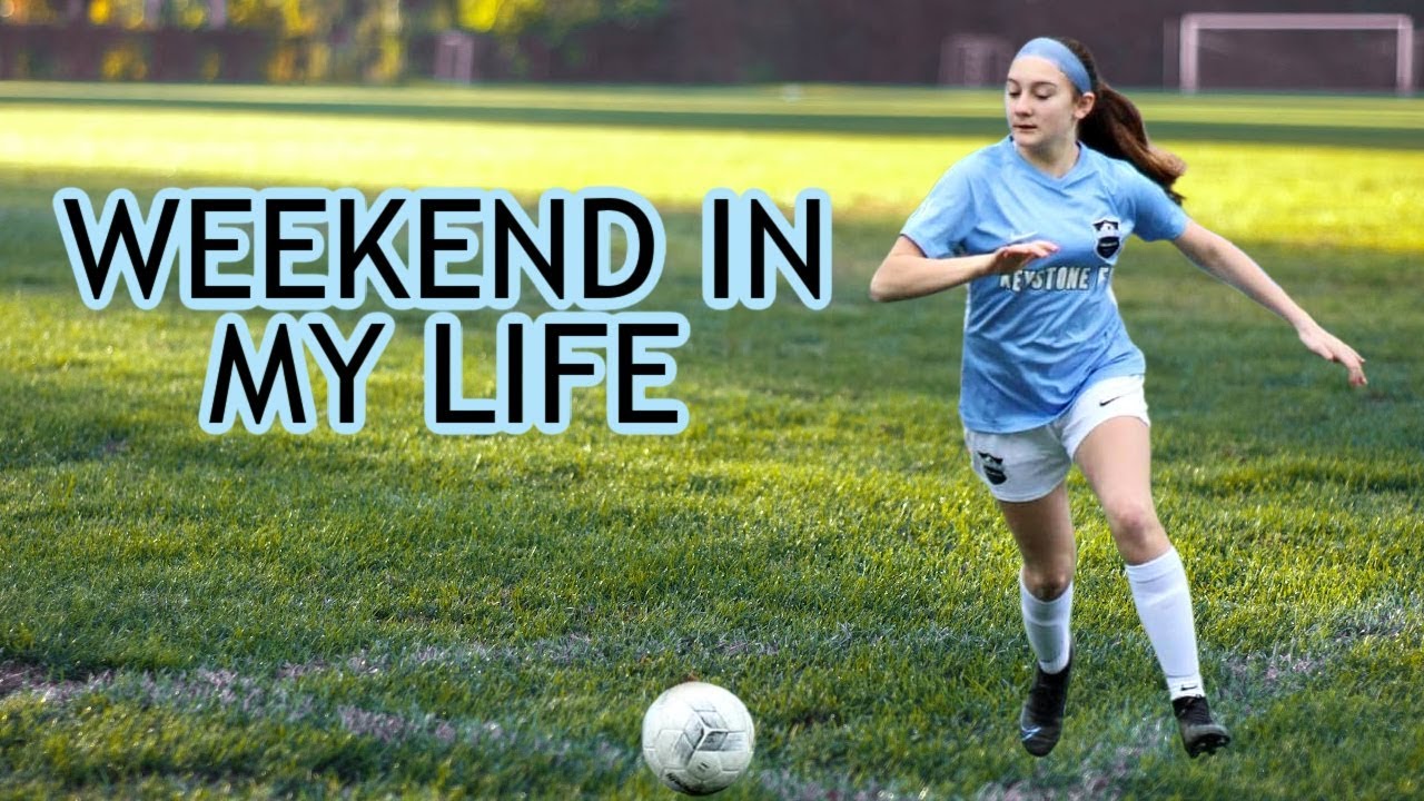 WEEKEND IN THE LIFE OF A SOCCER PLAYER ⚽️