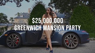 25,000,000 Greenwich Mansion Party