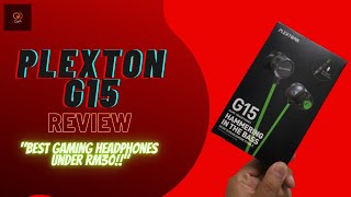 Best Gaming Earphone Under RM30 ?! Plextone G15 Review