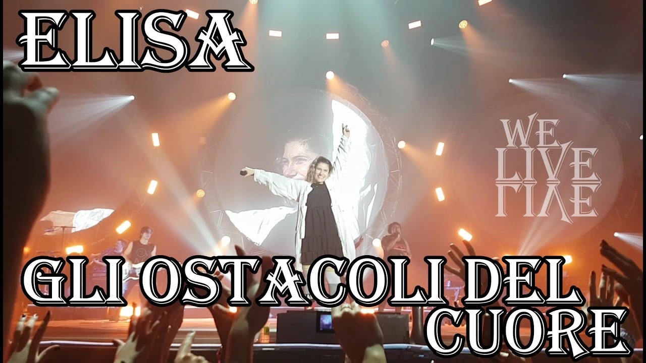 Elisa - Gli ostacoli del cuore [On Tour] - Live @ Casalecchio di Reno