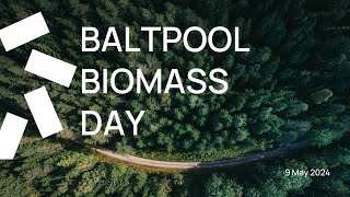 Baltpool Biomass Day - 2024 05 09 (English language translation)