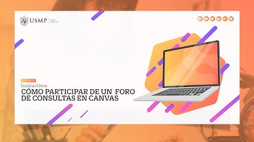 Tutorial | Cómo participar de un Foro de Consultas en Canvas