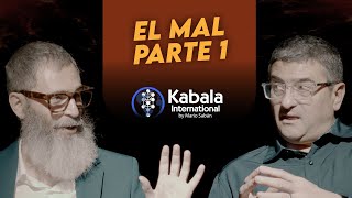 El MAL en la cábala [parte 1]  Mario Sabán & Nacho Newman  Kabala International