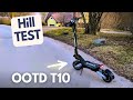OOTD T10 - HILL TEST - Can you Drive up Hills with it? Is it Powerful Enough?