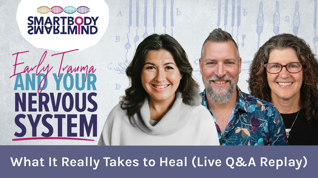 Early Trauma & Your Nervous System: What It Really Takes to Heal | Live Q&A