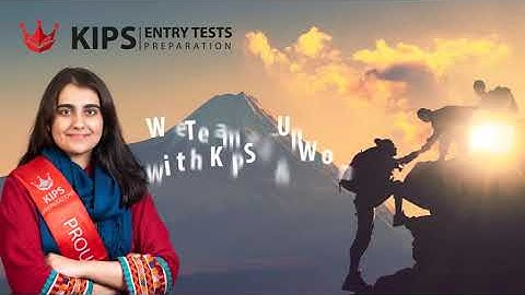 Win Your Dreams With KIPS Entry Tests Preparation