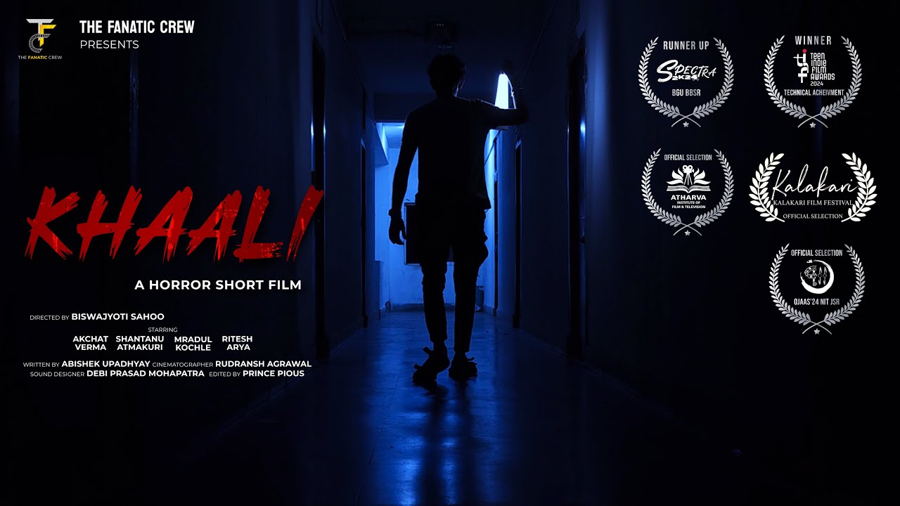 KHAALI | Horror Short Film | The Fanatic Crew | IIIT BHUBANESWAR | Award Winning Short Film
