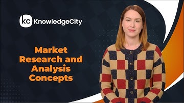 Market Research and Analysis Concepts - Introduction | Knowledgecity