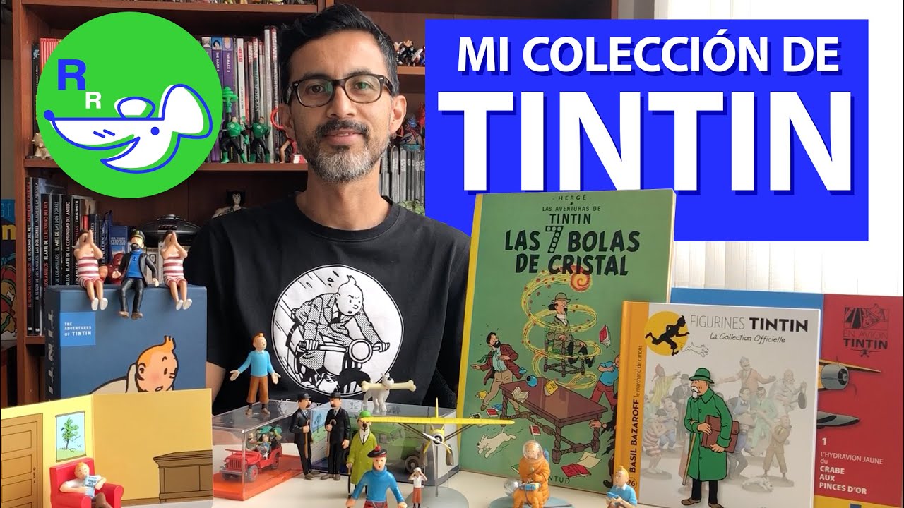 CONOCE MI COLECCIÓN DE TINTIN 