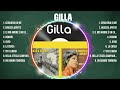 Gilla greatest hits 2024  pop music mix  top 10 hits of all time