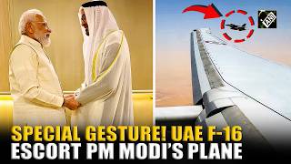 Special Gesture UAE F16 jets escort Prime Minister Narendra Modi s plane as it enters UAE airspace