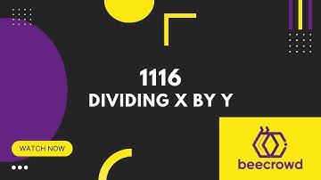 1116 - Dividing X by Y | Beecrowd Problem Solution Tutorial
