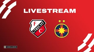 FC Utrecht - FCSB | LIVE