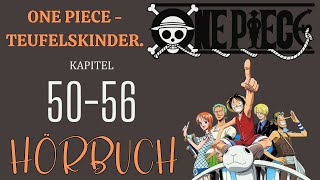 【Hörbuch】ONE PIECE - TEUFELSKINDER. - KAPITEL 50~56【Hörspiel】