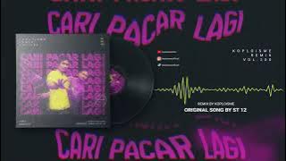 ST 12 - Cari Pacar Lagi  (Koplo is Me Remix)
