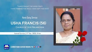 Home Going Service USHA FRANCIS (56) CHURCH OF GOD NALANCHIRA 17th  Dec 2025