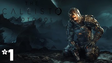 ΤΡΟΜΟΣ ΣΤΟ ΔΙΑΣΤΗΜΑ|The Callisto Protocol Part 1 GR