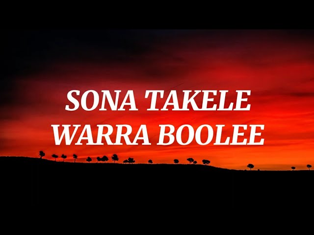 Warra Boolee Lyrics | Sona Takele Warra Boolee | New  Oromo Music 2024 | New Ethiopian Music 2024