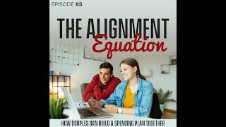 The Alignment Equation: How Couples Can Build a Spending Plan Together Profile