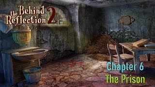 Let's Play - Behind the Reflection 2 - Witch's Revenge - Chapter 6 - The Prison