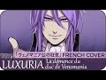 【Aya_me】LUXURIA : La démence du Duc de Venomania『ヴェノマニア公の狂気』【French Cover】