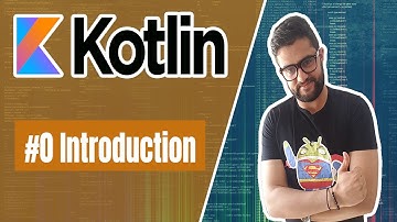 #0 Kotlin Tutorial Introduction - مقدمة لدورة كوتلين