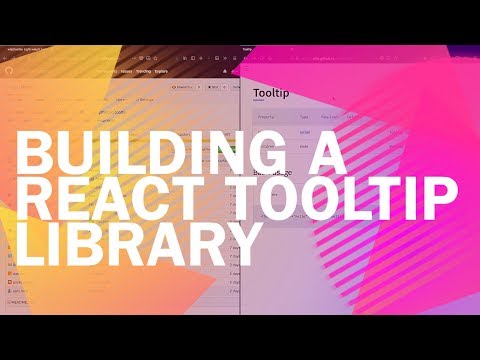 Building a react tooltip library - Welcome - 1 of 12