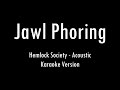 Jawl phoring  hemlock society  shilajit  karaoke with lyrics  only guitar chords