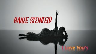 Hailee Steinfeld - I Love You's (Lyric Video)