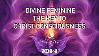 DIVINE FEMININE - THE KEY TO CHRIST CONSCIOUSNESS ^ Patricia Cota-Robles