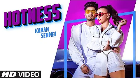 Karan Sehmbi: Hotness(Full Song) J-Tractions | King Ricky | Latest Punjabi Songs 2020